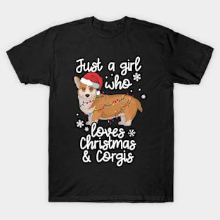 Just A Girl Who Loves Christmas And Corgis Funny Corgi Owner T-Shirt